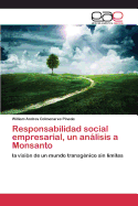 Responsabilidad Social Empresarial, Un Analisis a Monsanto