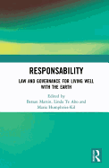 ResponsAbility: Law and Governance for Living Well with the Earth