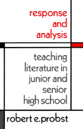 Response and Analysis: Teaching Literature in Junior and Senior High School