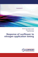 Response of Sunflower to Nitrogen Application Timing - Kubar Muhammad Saleem, and Buriro Mahmooda, and Kubar Kashif Ali