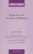 Response to the Paradoxes of Malestroit - Bodin, Jean, and Dyson, R W (Editor), and Tudor, Henry (Editor)