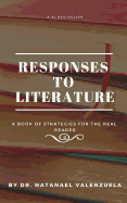 Responses to Literature: Strategies for Fiction and Nonfiction