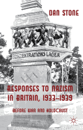 Responses to Nazism in Britain, 1933-1939: Before War and Holocaust