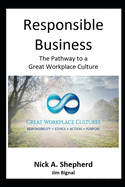 Responsible Business: The Pathway to a Great Workplace Culture