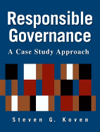 Responsible Governance: A Case Study Approach: A Case Study Approach