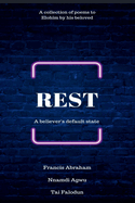 Rest: A believer's default state