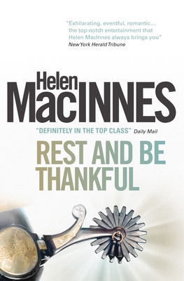 Rest and Be Thankful - Macinnes, Helen