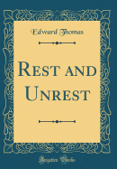 Rest and Unrest (Classic Reprint)