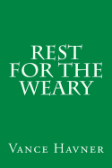 Rest for the Weary - Havner, Vance