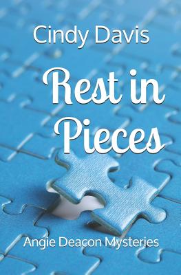Rest in Pieces: Angie Deacon Mysteries - Davis, Cindy