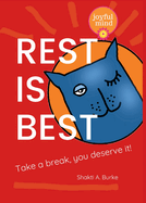 Rest is Best