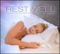 Rest Well: Music Designed For A Better Sleep - Various Artists