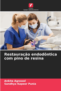 Restaurao endodntica com pino de resina