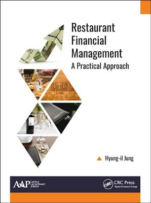 Restaurant Financial Management: A Practical Approach - Jung, Hyung-il