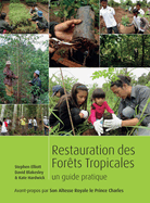 Restauration des Forets Tropicales: Un Guide Pratique