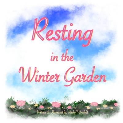 Resting In The Winter Garden - Worsfold, Rachyl