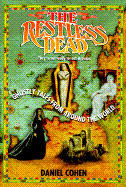 Restless Dead: Ghostly Tales from Around the World - Cohen, Daniel