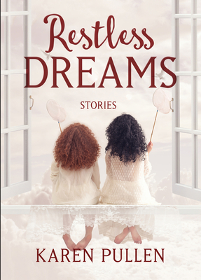 Restless Dreams - Pullen, Karen
