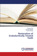 Restoration of Endodontically Treated Teeth