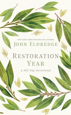 Restoration Year: A 365-Day Devotional - Eldredge, John (Read by)