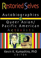 Restoried Selves: Autobiographies of Queer Asian/Pacific American Activists