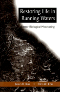 Restoring Life in Running Waters: Better Biological Monitoring