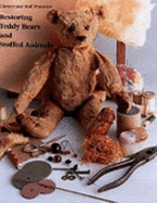 Restoring Teddy Bears and Stuffed Animals - Pistorius, Christel, and Pistorius, Rolf
