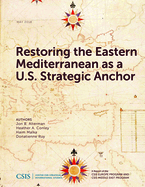 Restoring the Eastern Mediterranean as a U.S. Strategic Anchor