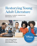Restorying Young Adult Literature: Expanding Students' Perspectives with Digital Texts