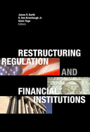 Restructuring Regulation and Financial Institutions