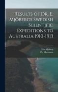 Results of Dr. E. Mjobergs Swedish Scientific Expeditions to Australia 1910-1913