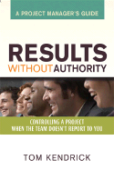 Results without authority: controlling a project when the team doesn't report to you