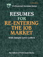Resumes for Re-Entering the Job Market, Second Edition