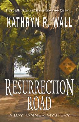 Resurrection Road - Wall, Kathryn R
