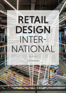 Retail Design International, Vol.4: Components, Spaces, Buildings. Focus. Retail & Food