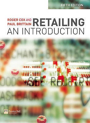 Retailing: An Introduction - Cox, Roger, and Brittain, Paul