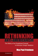 Rethinking Anti-Americanism
