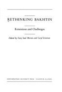 Rethinking Bakhtin: Extensions and Challenges