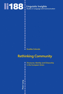 Rethinking Community: Discourse, Identity and Citizenship in the European Union
