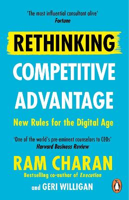 Rethinking Competitive Advantage: New Rules for the Digital Age - Charan, Ram