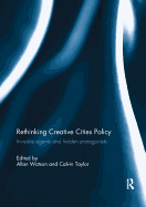Rethinking Creative Cities Policy: Invisible Agents and Hidden Protagonists