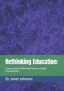 Rethinking Education: A Journey from Historical Practices to Data Empowerment