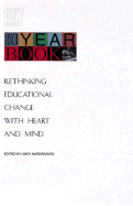 Rethinking Educational Change with Heart and Mind: 1997 ASCD Yearbook