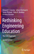 Rethinking Engineering Education: The Cdio Approach