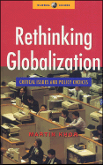 Rethinking Globalization: Critical Issues and Policy Choices