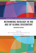 Rethinking Ideology in the Age of Global Discontent: Bridging Divides