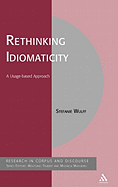 Rethinking Idiomaticity: A Usage-Based Approach