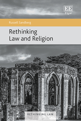 Rethinking Law and Religion - Sandberg, Russell