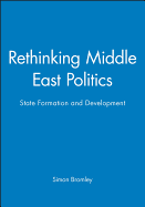 Rethinking Middle East Politics: State Formation and Development