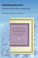 Rethinking Nasserism: Revolution and Historical Memory in Modern Egypt - Podeh, Elie, Professor, and Winckler, Onn